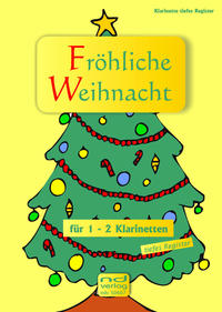 Vorderes Coverbild Fröhliche Weihnacht für 1-2 Klarinetten in B