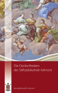 Vorderes Coverbild Die Deckenfresken der Stiftsbibliothek Admont