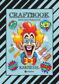 Vorderes Coverbild CRAFTBOOK - BASTELVORLAGE - SPIEL - KARNEVAL MEGA MEMORY - FASCHINGSMOTIVE - RÄTSEL - AUFGABEN - AUSMALVORLAGEN