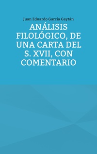 Vorderes Coverbild Análisis filológico, de una carta del s. XVII, con comentario