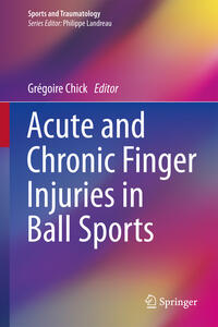 Vorderes Coverbild Acute and Chronic Finger Injuries in Ball Sports