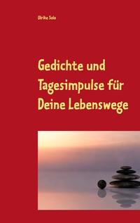 Vorderes Coverbild Gedichte und Tagesimpulse für Deine Lebenswege