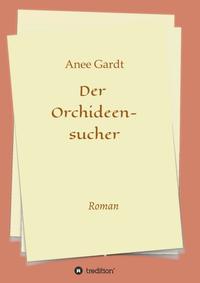 Vorderes Coverbild Der Orchideensucher