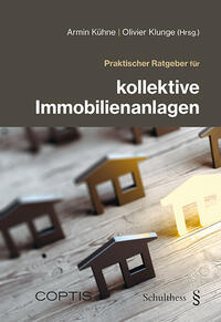 Vorderes Coverbild Praktischer Ratgeber für kollektive Immobilienanlagen