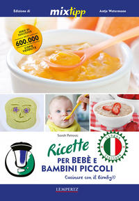Vorderes Coverbild Ricette per Bebé e Bambini Piccoli