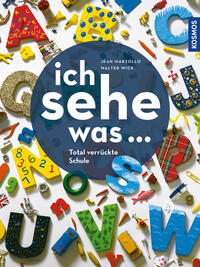 Vorderes Coverbild Ich sehe was, Total verrückte Schule