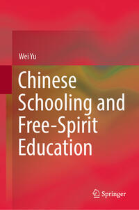 Vorderes Coverbild Chinese Schooling and Free-Spirit Education