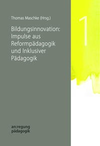 Vorderes Coverbild Bildungsinnovation: Impulse aus Reformpädagogik und Inklusiver Pädagogik