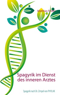 Vorderes Coverbild Spagyrik im Dienst des inneren Arztes