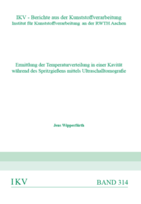 Vorderes Coverbild Ermittlung der Temperaturverteilung in einer Kavität während des Spritzgießens mittels Ultraschalltomografie