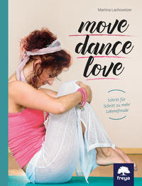 Vorderes Coverbild Move . Dance . Love