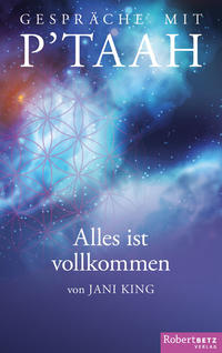 Vorderes Coverbild Gespräche mit P´TAAH - Alles ist vollkommen
