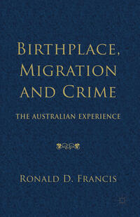 Vorderes Coverbild Birthplace, Migration and Crime