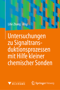 Vorderes Coverbild Untersuchungen zu Signaltransduktionsprozessen mit Hilfe kleiner chemischer Sonden
