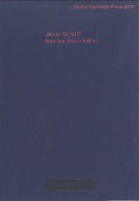Vorderes Coverbild Käthe-Kollwitz-Preis 2011 Janet Cardiff & George Bures Miller