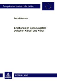 Vorderes Coverbild Emotionen im Spannungsfeld zwischen Körper und Kultur