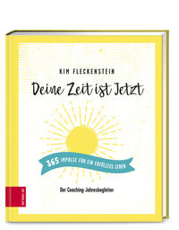 Vorderes Coverbild Deine Zeit ist Jetzt - 365 Impulse für ein erfülltes Leben