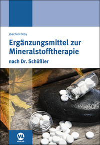 Vorderes Coverbild Ergänzungsmittel zur Mineralstofftherapie nach Dr. Schüßler