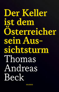 Vorderes Coverbild Der Keller ist dem Österreicher sein Aussichtsturm - Taschenbuchausgabe