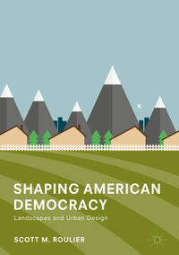 Vorderes Coverbild Shaping American Democracy
