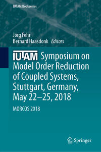 Vorderes Coverbild IUTAM Symposium on Model Order Reduction of Coupled Systems, Stuttgart, Germany, May 22–25, 2018