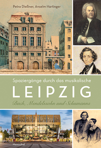 Vorderes Coverbild Spaziergänge durch das musikalische Leipzig