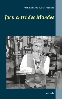 Vorderes Coverbild Juan entre dos Mundos