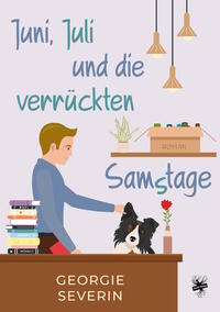 Vorderes Coverbild Juni, Juli und die verrückten Samstage
