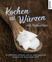 Vorderes Coverbild Kochen und Würzen mit Kokosölen