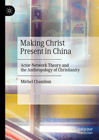 Vorderes Coverbild Making Christ Present in China