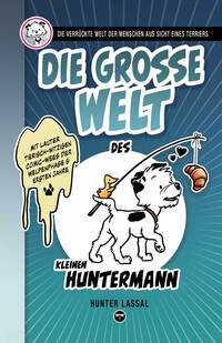 Vorderes Coverbild Die große Welt des kleinen Huntermann