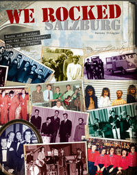 Vorderes Coverbild We Rocked Salzburg