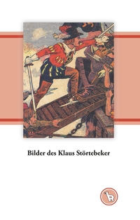 Vorderes Coverbild Bilder des Klaus Störtebeker