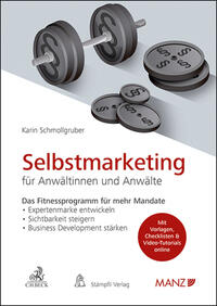 Vorderes Coverbild Selbstmarketing für Anwältinnen und Anwälte Das Fitnessprogramm für mehr Mandate