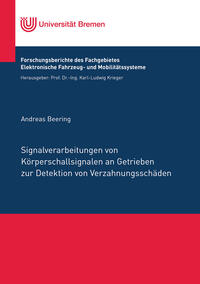 Vorderes Coverbild Signalverarbeitungen von Körperschallsignalen an Getrieben zur Detektion von Verzahnungsschäden