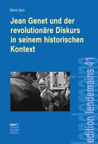 Vorderes Coverbild Jean Genet und der revolutionäre Diskurs in seinem historischen Kontext
