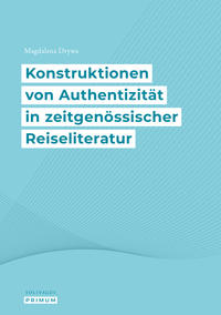 Vorderes Coverbild Konstruktionen von Authentizität in zeitgenössischer Reiseliteratur