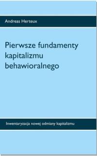 Vorderes Coverbild Pierwsze fundamenty kapitalizmu behawioralnego