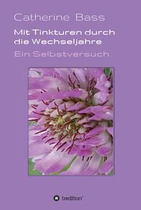 Vorderes Coverbild Mit Tinkturen durch die Wechseljahre
