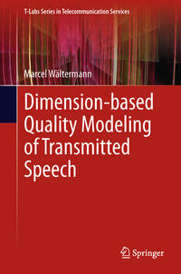 Vorderes Coverbild Dimension-based Quality Modeling of Transmitted Speech
