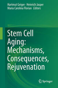 Vorderes Coverbild Stem Cell Aging: Mechanisms, Consequences, Rejuvenation