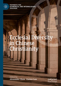 Vorderes Coverbild Ecclesial Diversity in Chinese Christianity