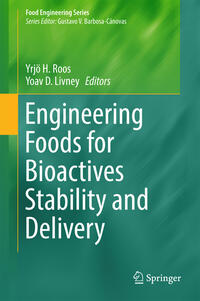 Vorderes Coverbild Engineering Foods for Bioactives Stability and Delivery