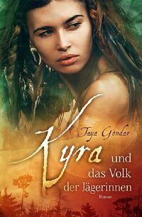 Vorderes Coverbild Kyra-Saga / Kyra und das Volk der Jägerinnen