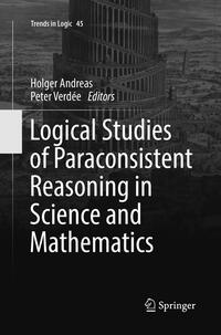 Vorderes Coverbild Logical Studies of Paraconsistent Reasoning in Science and Mathematics