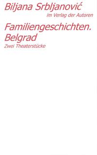 Vorderes Coverbild Belgrader Trilogie /Familiengeschichten. Belgrad