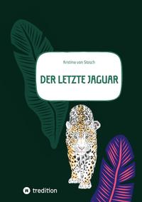 Vorderes Coverbild Der letzte Jaguar