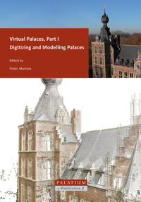 Vorderes Coverbild Virtual Palaces / Digitizing and Modelling Palaces