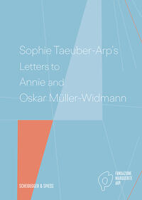 Vorderes Coverbild Sophie Taeuber-Arp's Letters to Annie and Oskar Müller-Widmann
