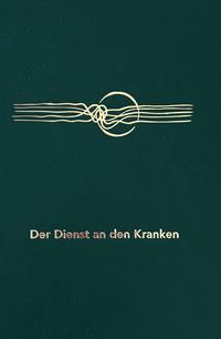 Vorderes Coverbild Der Dienst an den Kranken